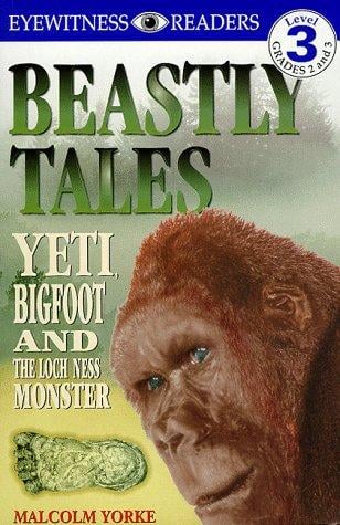 Beastly tales: Yeti, Bigfoot, and the Loch Ness Monster