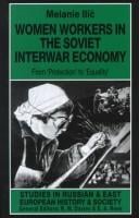 Women workers in the Soviet interwar economy: from 'protection' to 'equality'