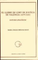 Llibre de Cort de Justícia de València, 1279-1321: estudi lingüístic