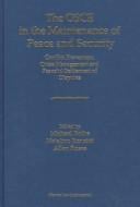 The OSCE in the Maintenance of Peace and Security:Conflict Prevention, Crisis Management and Peaceful Settlement of Disputes