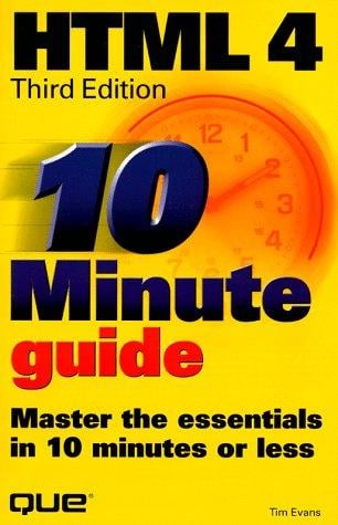 10 Minute Guide to Html 4.0 (Sams Teach Yourself in 10 Minutes)