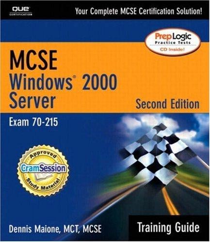 MCSE/MCSA Training Guide, Second Edition (70-215): Windows 2000 Server