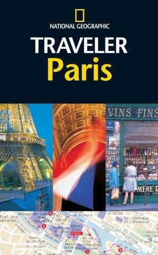 National Geographic Traveler: Paris (National Geographic Traveler)