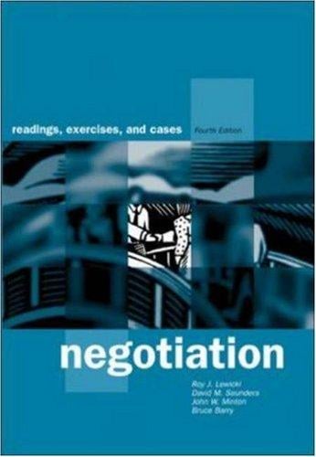 Negotiation: Readings, Exercises, and Cases / Roy J. Lewicki ... Et Al