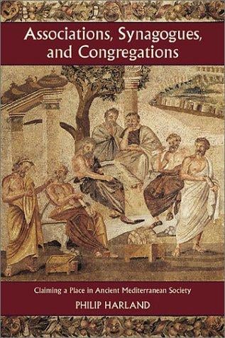Associations, synagogues, and congregations: Claiming a Place in Ancient Mediterranean Society