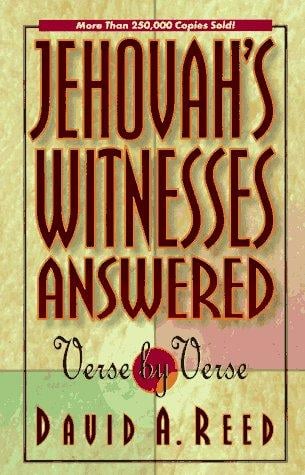 Jehovahs Witnesses Answered Verse by Verse