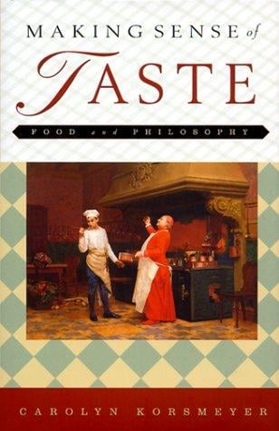 Making Sense of Taste: Food & Philosophy