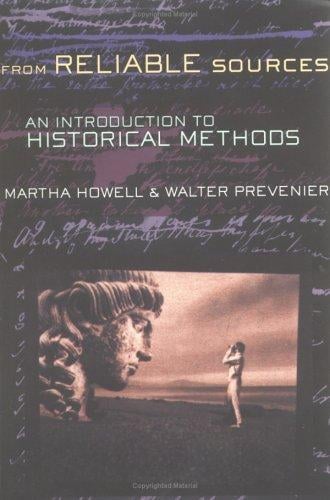 From reliable sources: an introduction to historical methods