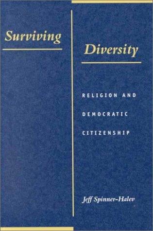 Surviving Diversity: Religion and Democratic Citizenship