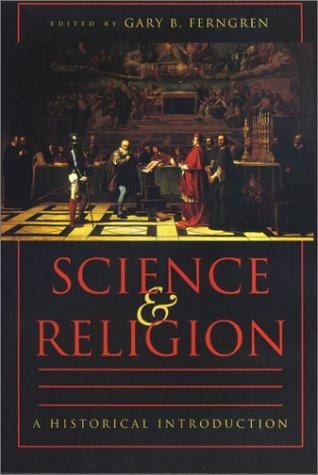 Science and Religion: A Historical Introduction