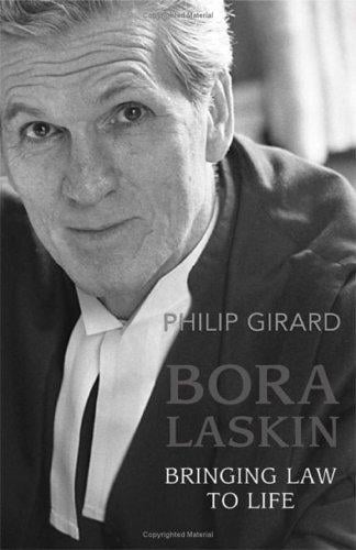 Bora Laskin: Bringing Law to Life (Osgoode Society for Canadian Legal History)