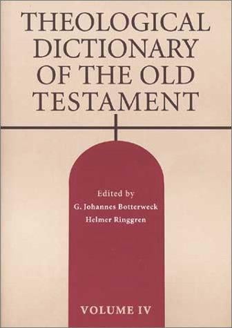 Theological Dictionary of the Old Testament, Vol. 4