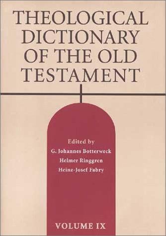 Theological Dictionary of the Old Testament, Vol. 9