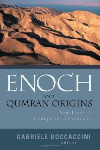 Enoch And Qumran Origins: New Light On A Forgotten Connection