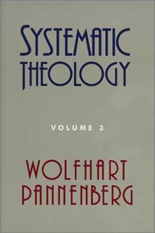 Systematic Theology (Volume 3)