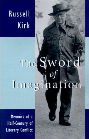 The Sword of Imagination: Memoirs of a Half-Century of Literary Conflict