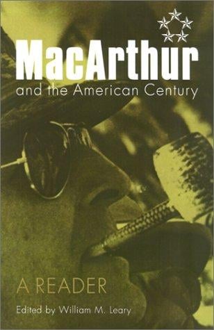 MacArthur and the American Century: A Reader