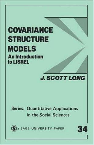 Covariance structure models: an introduction to LISREL