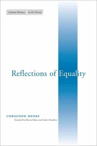 Reflections of Equality (Cultural Memory in the Present)