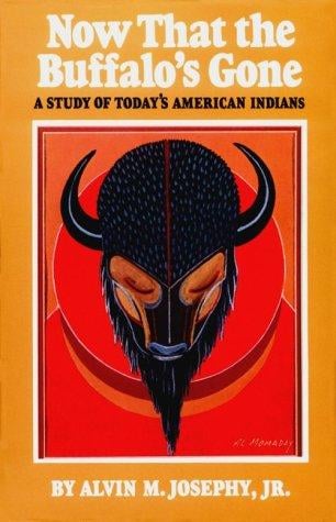 Now That the Buffalo's Gone: A Study of Today's American Indians