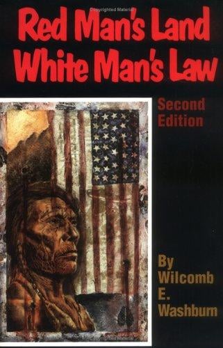 Red man's land/white man's law: the past and present status of the American Indian