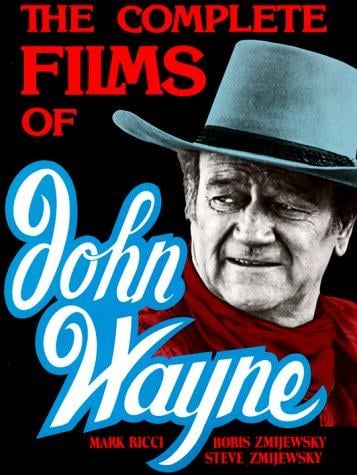 The Complete Films Of John Wayne (Film Library)