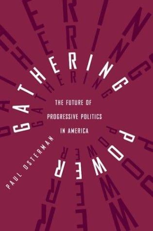 Gathering Power: The Future of Progressive Politics in America