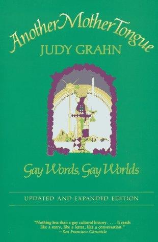 Another Mother Tongue: Gay Words, Gay Worlds