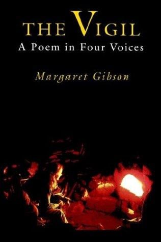 The Vigil: A Poem in Four Voices