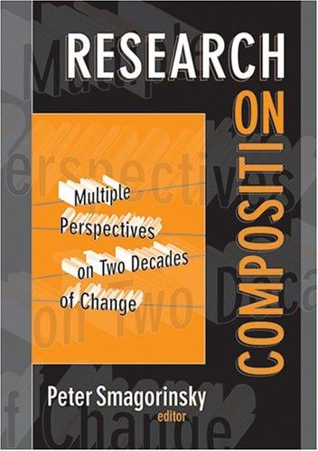 Research on composition: multiple perspectives on two decades of change