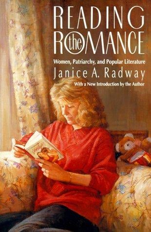 Reading the romance: women, patriarchy, and popular literature