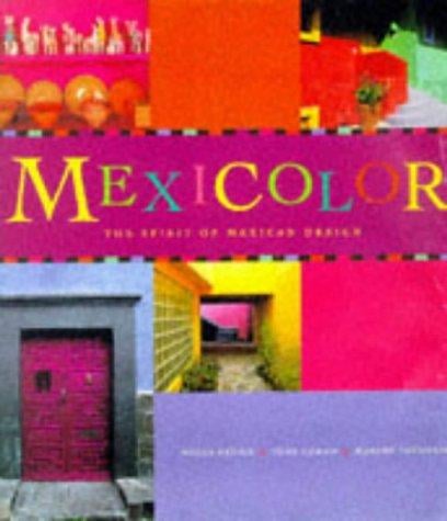 Mexicolor: the spirit of Mexican design
