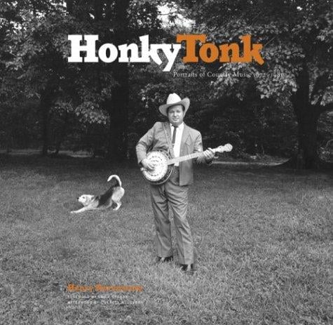 Honky Tonk: Portraits of Country Music 19721981