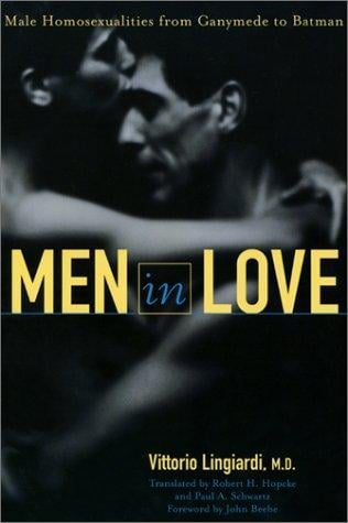 Men in love: male homosexualities from Ganymede to Batman