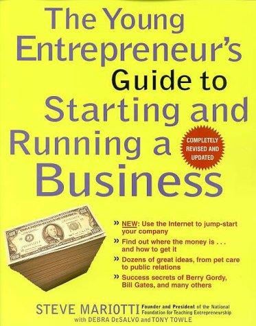 young entrepreneur's guide to starting and running a business