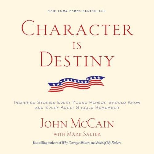 Character Is Destiny: Inspiring Stories Every Young Person Should Know and Every Adult Should Remember (Modern Library Classics)