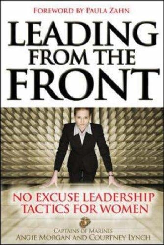 Leading from the front: no excuse leadership tactics for women