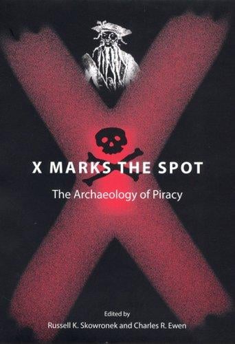 X marks the spot: the archaeology of piracy