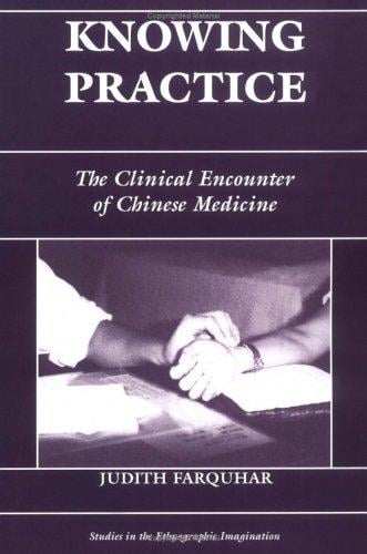 Knowing Practice (Studies in Ethnographic Imagination))