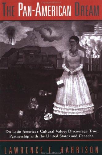 The Pan-American Dream: Do Latin America's Cultural Values Discourage True Partnership with the United States and Canada?