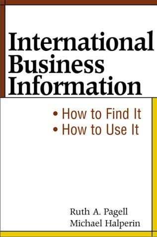 International Business Information: How to Find It, How to Use It
