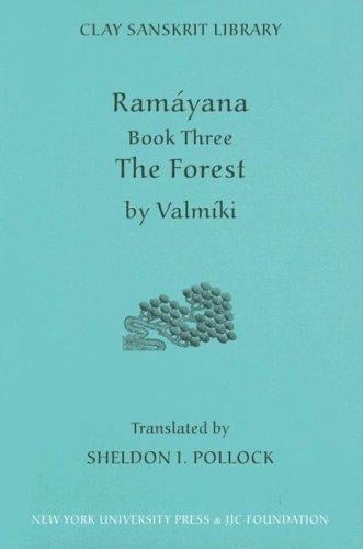 Ramáyana Book Three: The Forest (Clay Sanskrit Library)