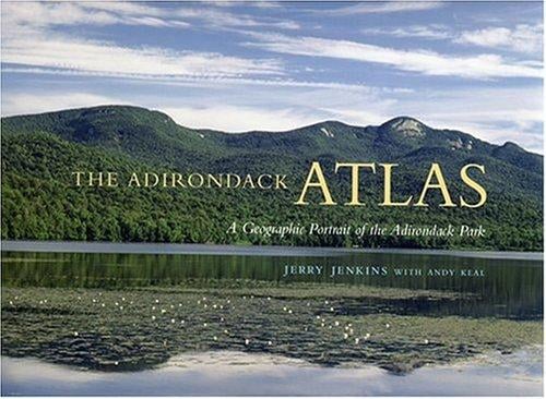 The Adirondack atlas: a geographic portrait of the Adirondack Park
