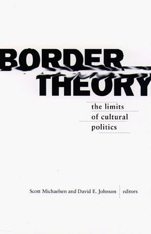 Border theory: the limits of cultural politics