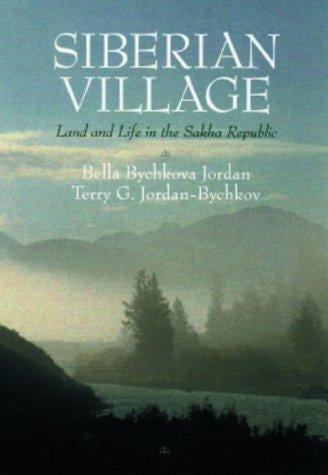 Siberian village: land and life in the Sakha Republic
