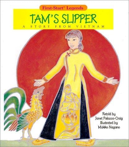 Tam's Slipper: A Story from Vietnam (First-Start Legends)