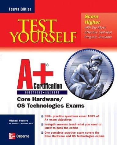 Test Yourself A+ Certification, Fourth Edition (Certification Press)
