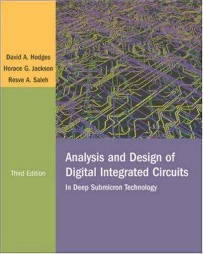 Analysis and Design of Digital Integrated Circuits