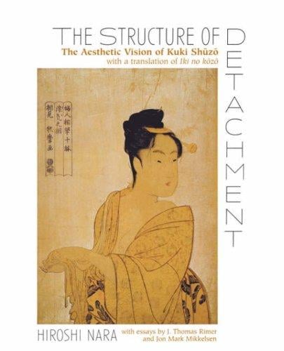 Structure of Detachment: The Aesthetic Vision of Kuki Shuzo