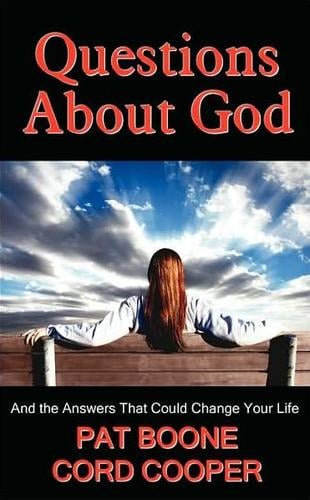Questions About God: And the Answers that Could Change Your Life